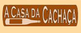 A Casa da Cachaça